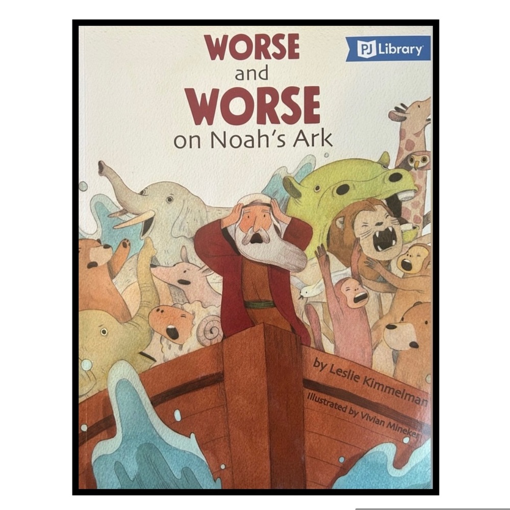 BUNDLE & SAVE🎉PJ Library(Jewish) Worse and Worse on Noah’s Ark Book